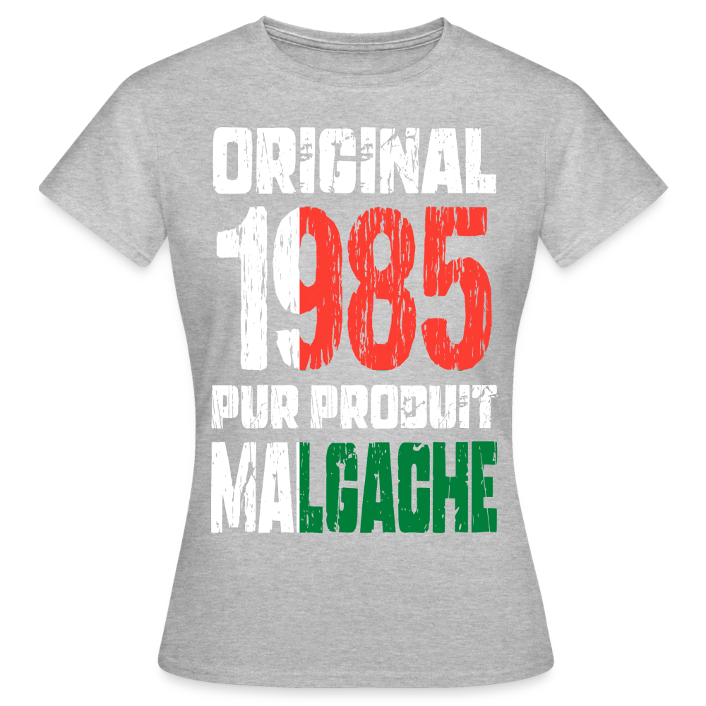 T-shirt Femme - Anniversaire 40 Ans - Original 1985 - Pur produit Malgache - gris chiné