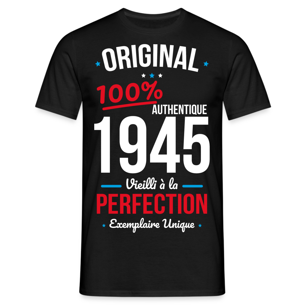 T-shirt Homme - Anniversaire 80 Ans - Original 1945 - noir