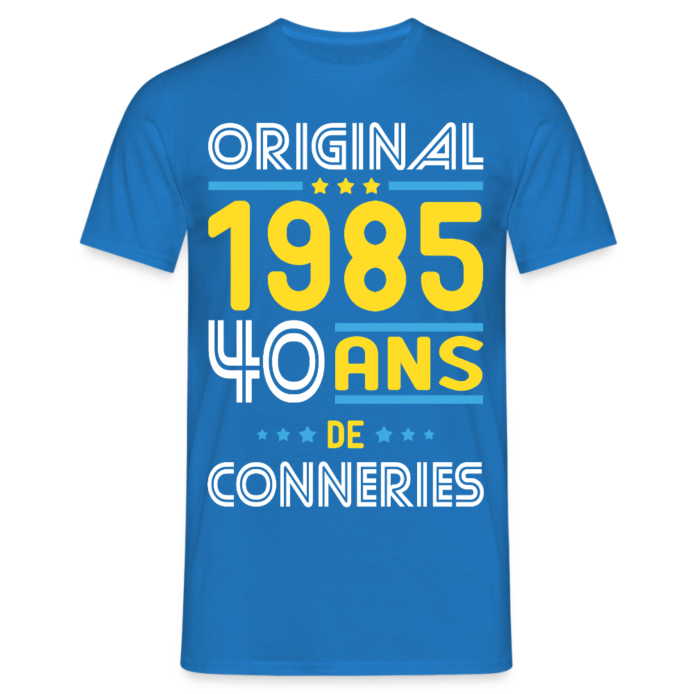 T-shirt Homme - Anniversaire 40 Ans - Original 1985 - Conneries - bleu royal