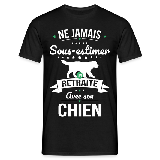 T-shirt Homme - Ne jamais sous-estimer un retraité avec son chien - noir