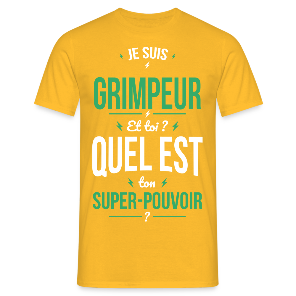 T-shirt Homme - Je suis grimpeur - Super-pouvoir - jaune