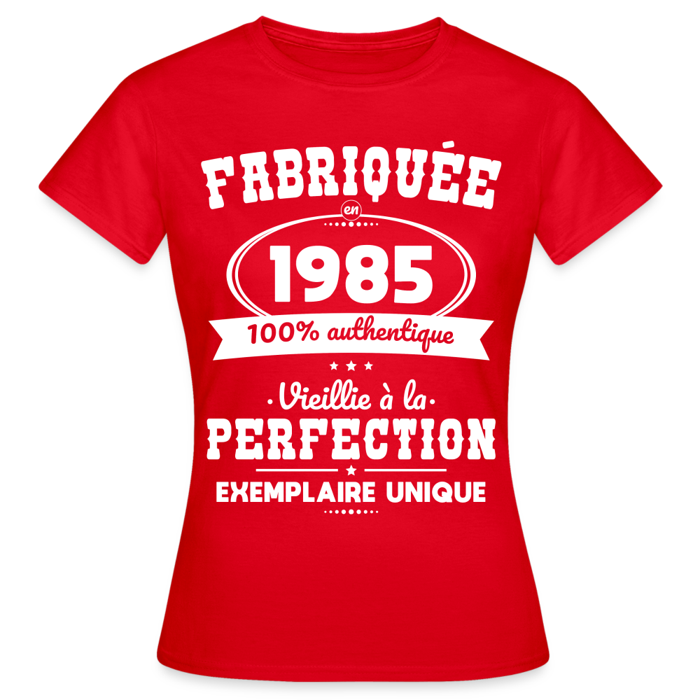 T-shirt Femme - Anniversaire 40 Ans - Fabriquée en 1985 - rouge