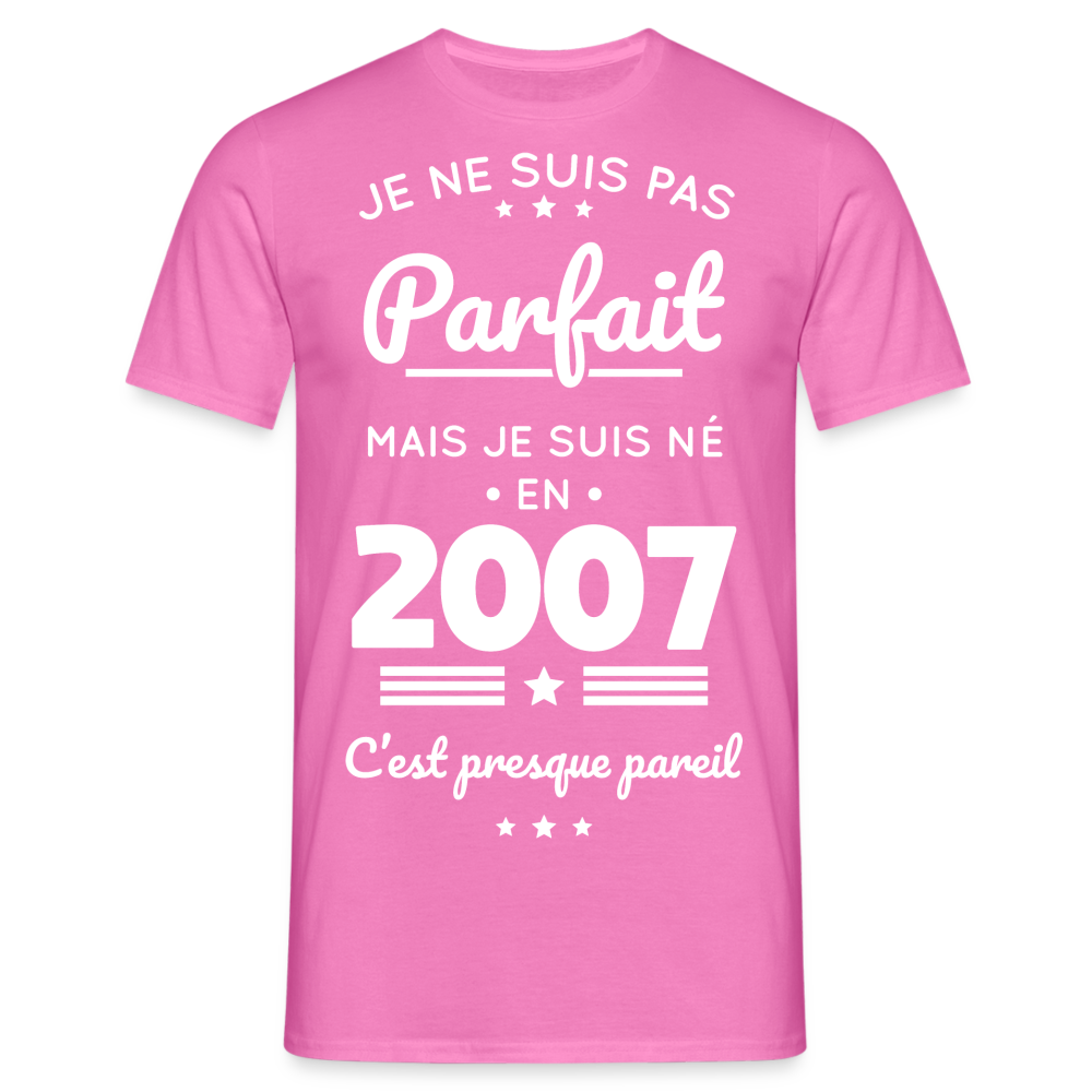 T-shirt Homme - Anniversaire 18 Ans - Pas parfait mais né en 2007 - rose