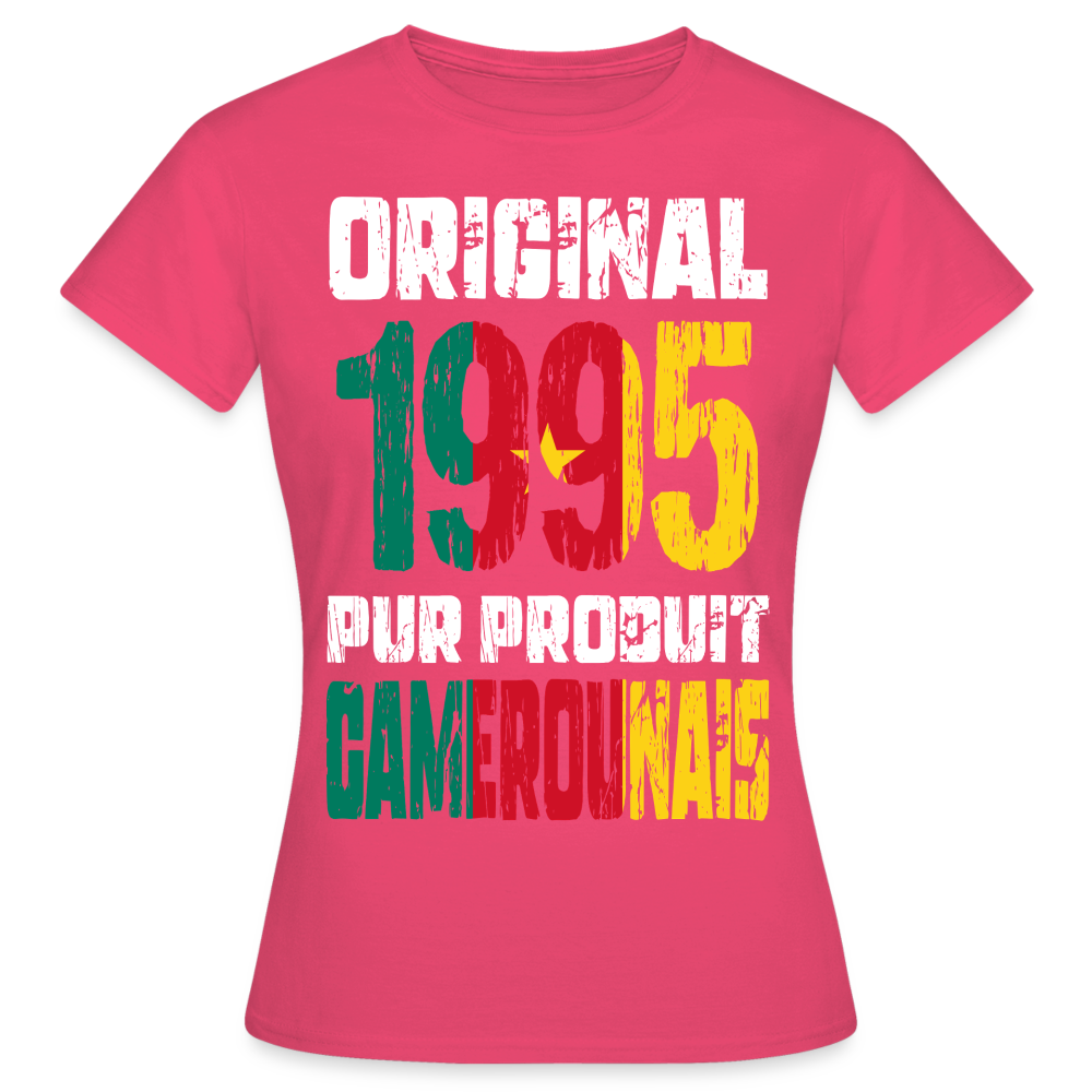 T-shirt Femme - Anniversaire 30 Ans - Original 1995 - Pur produit Camerounais - rose azalée