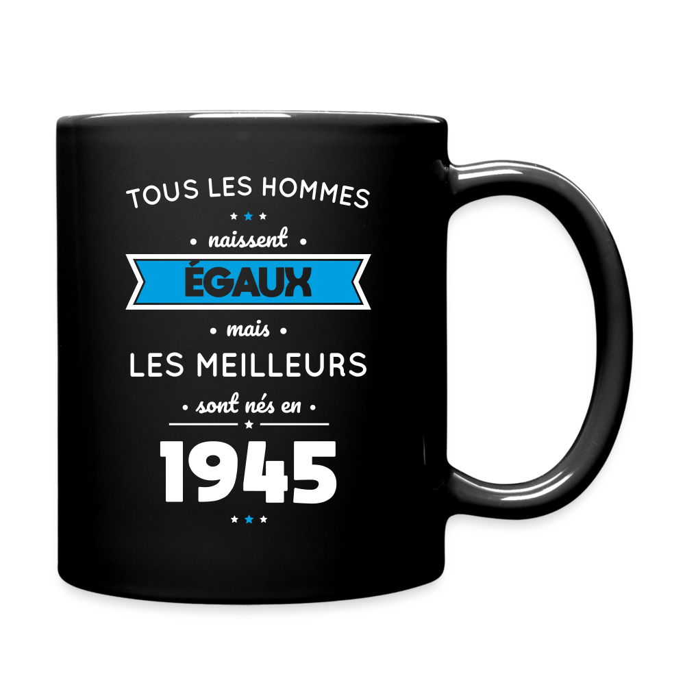 Mug uni - Anniversaire 80 Ans - Les meilleurs sont nés en 1945 - noir