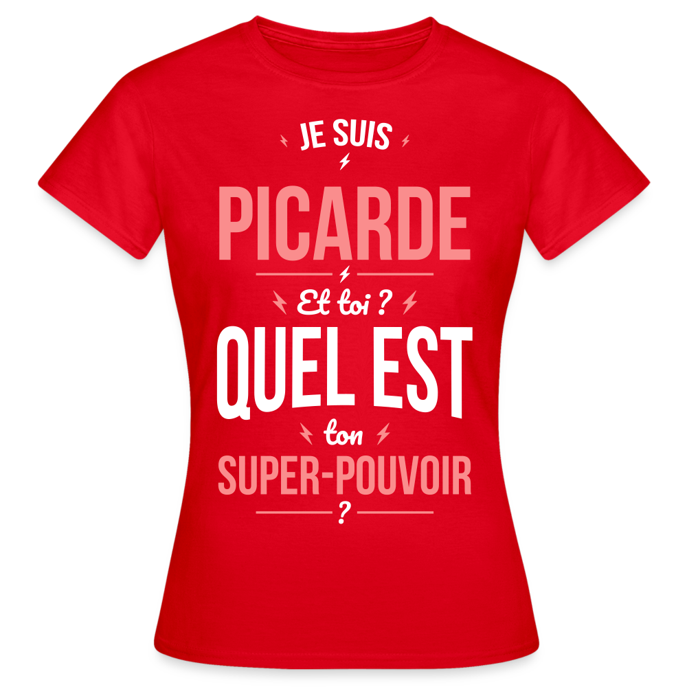 T-shirt Femme - Je suis Picarde  - Super-pouvoir - rouge