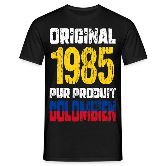 T-shirt Homme - Anniversaire 40 Ans - Original 1985 - Pur produit Colombien - noir