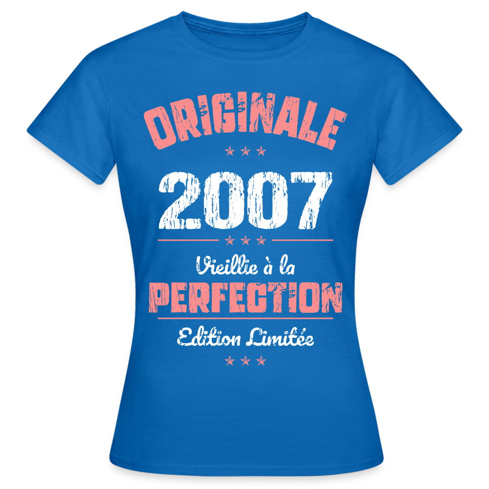 T-shirt Femme - Anniversaire 18 Ans - Originale 2007 - bleu royal