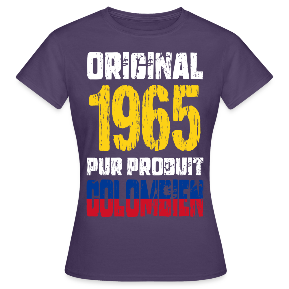 T-shirt Femme - Anniversaire 60 Ans - Original 1965 - Pur produit Colombien - violet foncé