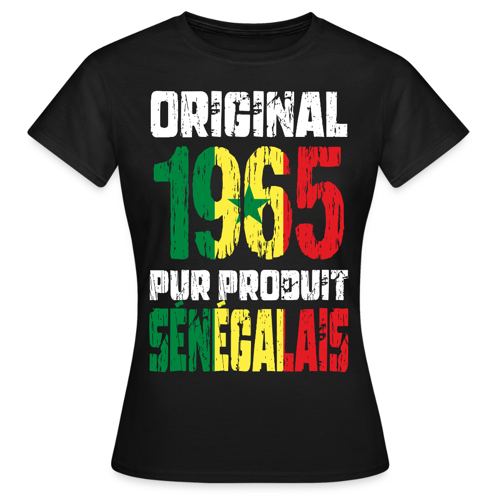 T-shirt Femme - Anniversaire 60 Ans - Original 1965 - Pur produit Sénégalais - noir