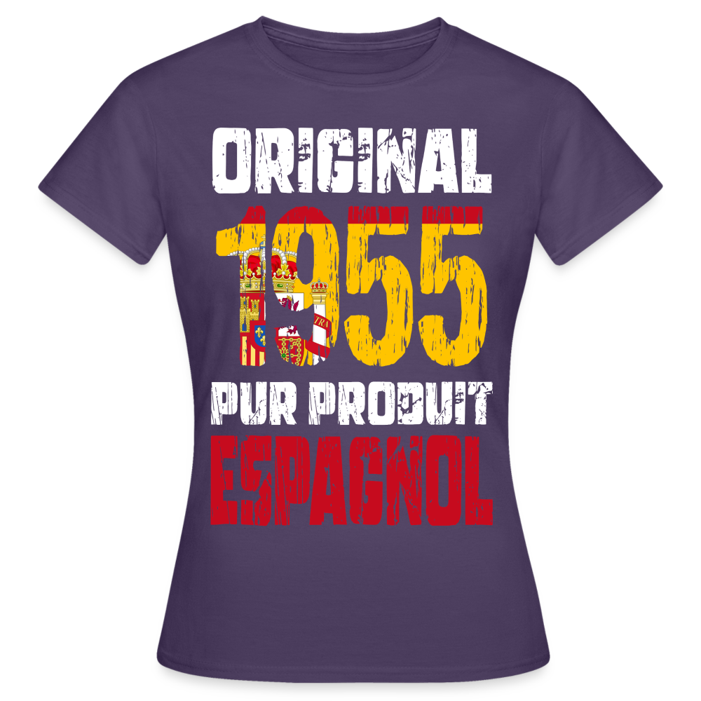 T-shirt Femme - Anniversaire 70 Ans - Original 1955 - Pur produit Espagnol - violet foncé