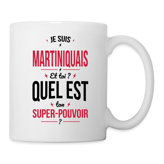 Mug blanc - Je suis Martiniquais - Super-pouvoir - blanc