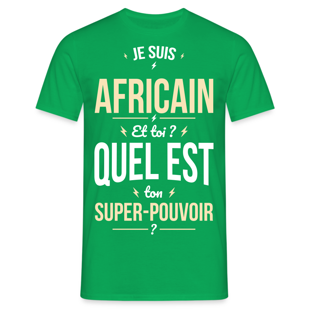 T-shirt Homme - Je suis Africain - Super-pouvoir - vert