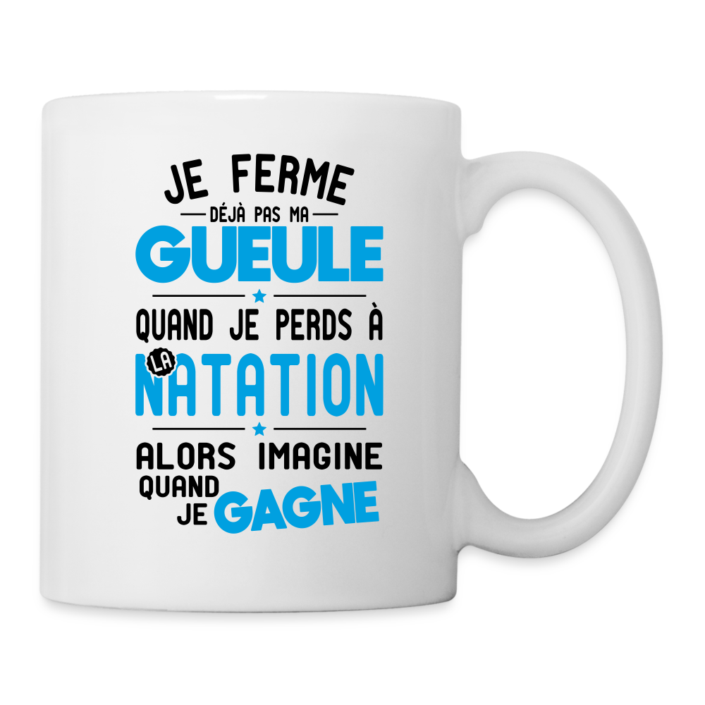 Mug blanc - Je ferme pas ma gueule quand je perds à la natation - blanc