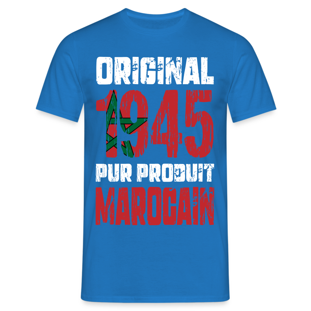 T-shirt Homme - Anniversaire 80 Ans - Original 1945 - Pur produit Marocain - bleu royal