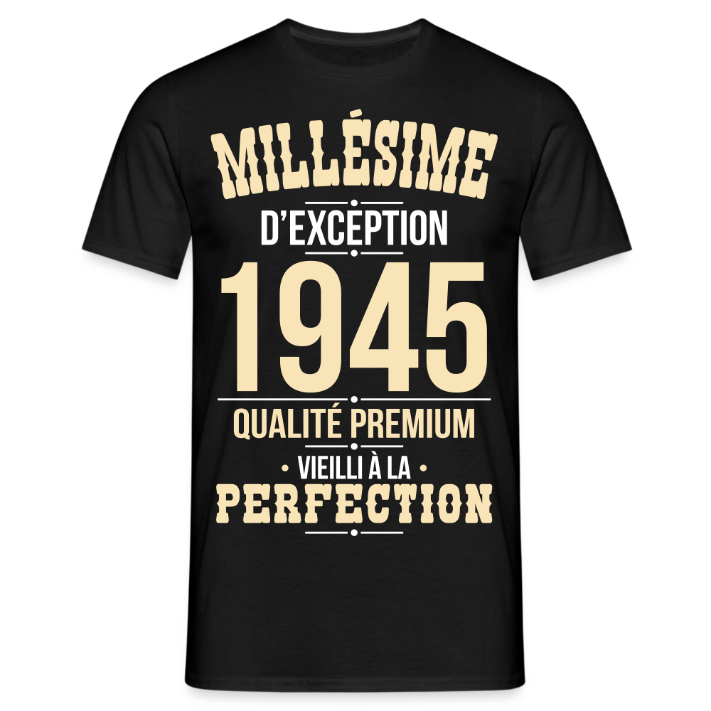 T-shirt Homme - Anniversaire 80 Ans - Millésime 1945 - noir