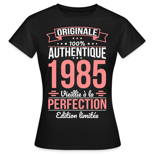 T-shirt Femme - Anniversaire 40 Ans - Originale 1985 - noir