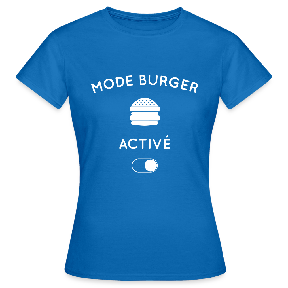 T-shirt Femme - Mode burger activé - bleu royal