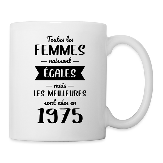 Mug blanc - Anniversaire 50 Ans - Les meilleures sont nées en 1975 - blanc