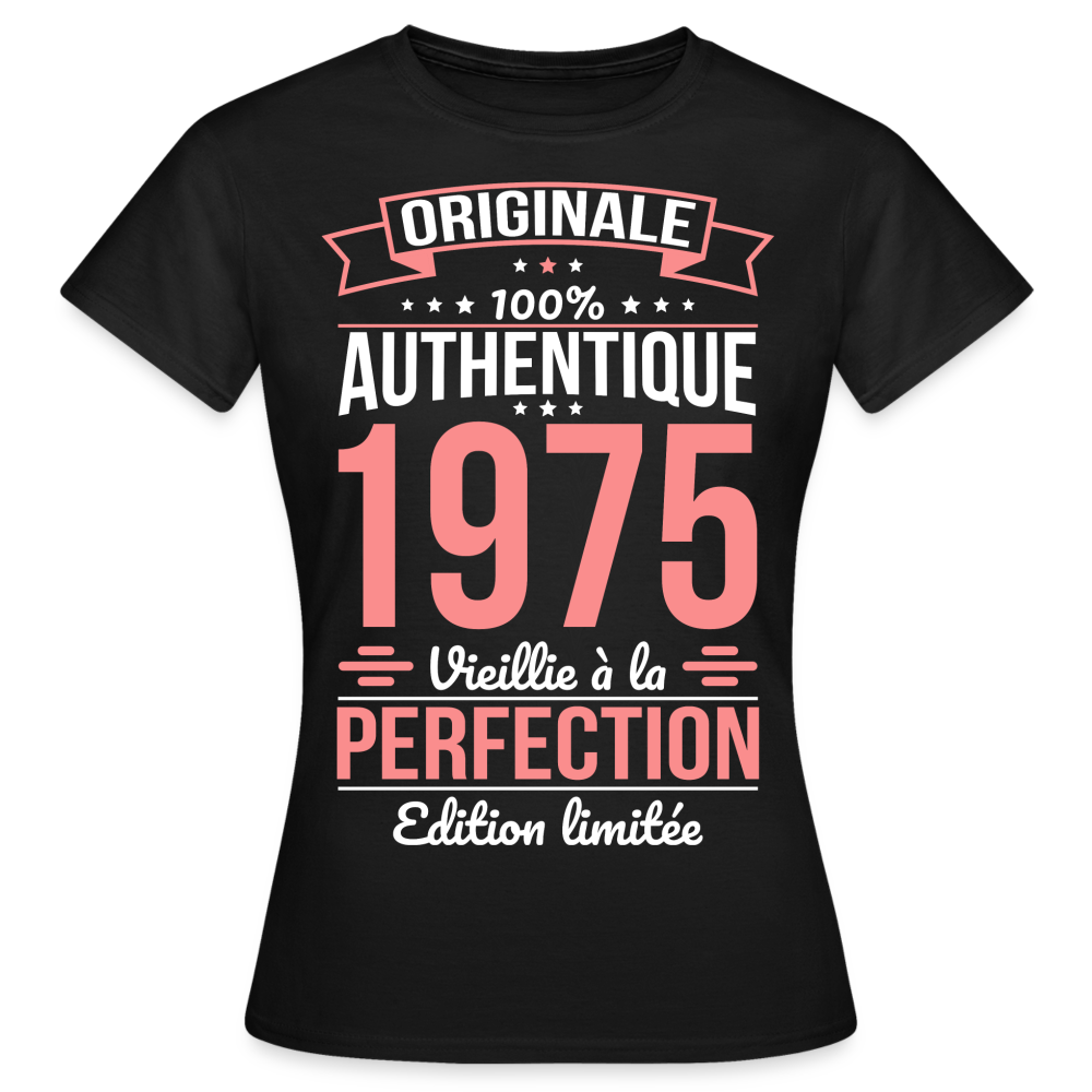 T-shirt Femme - Anniversaire 50 Ans - Originale 1975 - noir