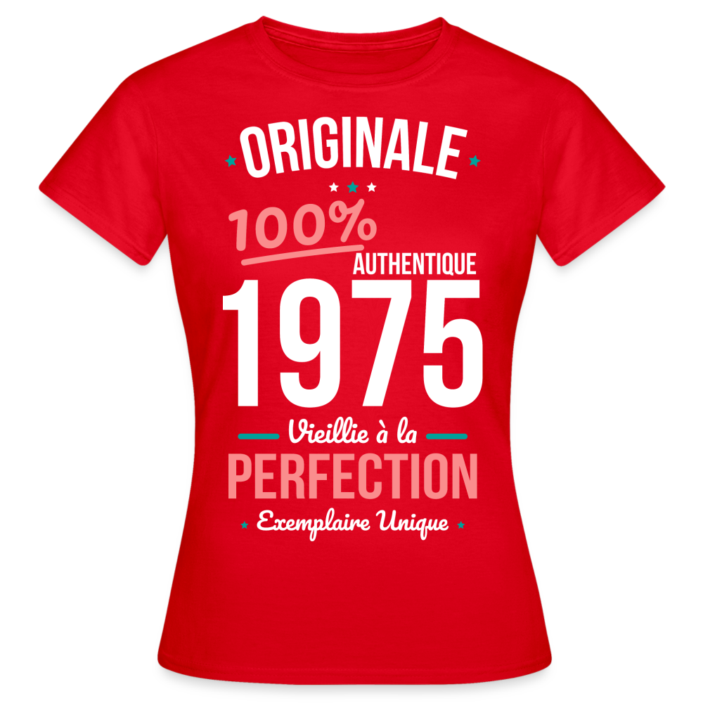 T-shirt Femme - Anniversaire 50 Ans - Originale 1975 - rouge