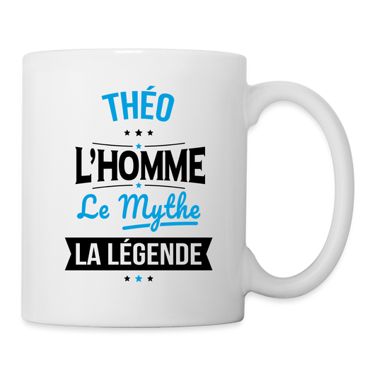 Mug blanc - Théo - l'Homme - le Mythe - la Légende - blanc