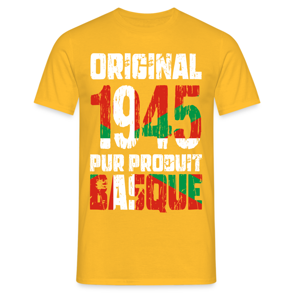 T-shirt Homme - Anniversaire 80 Ans - Original 1945 - Pur produit Basque - jaune