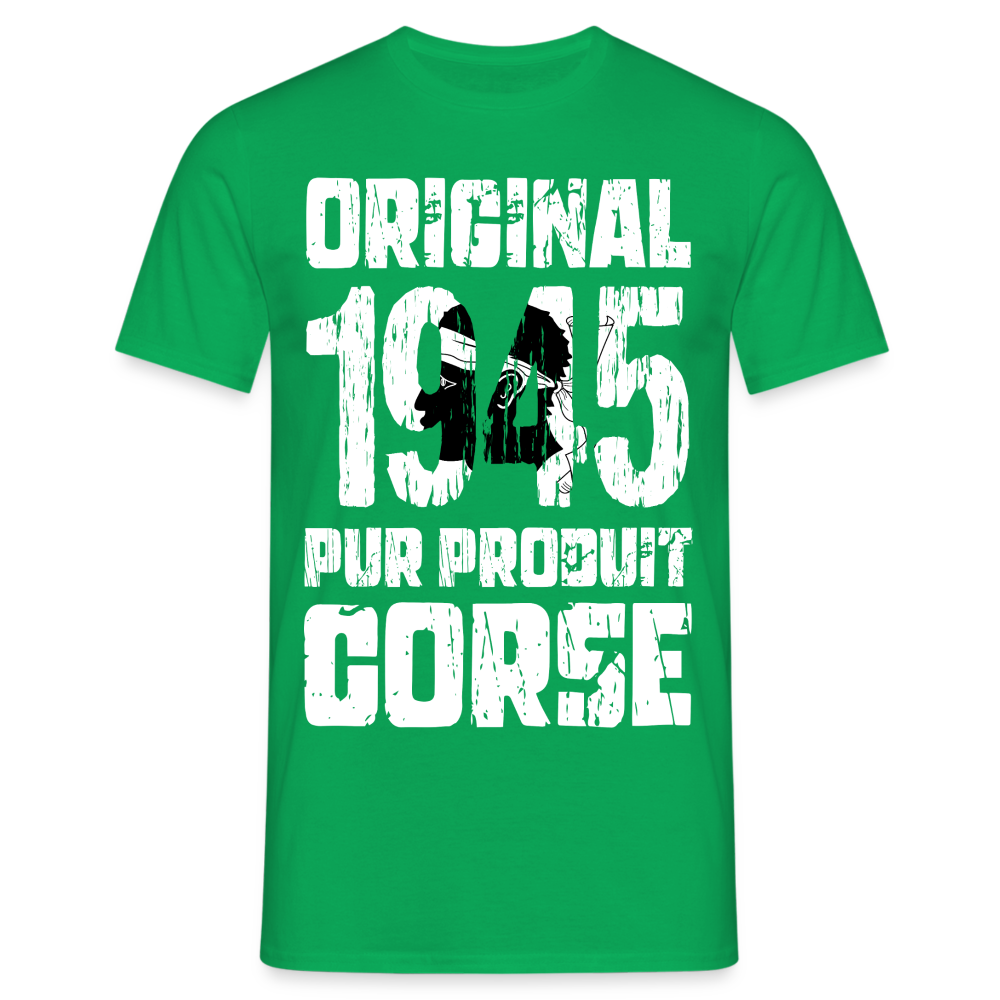 T-shirt Homme - Anniversaire 80 Ans - Original 1945 - Pur produit Corse - vert