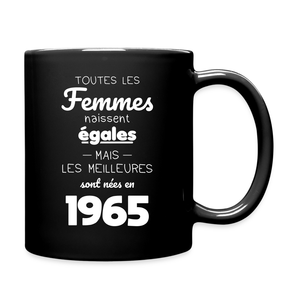 Mug uni - Anniversaire 60 Ans - Les meilleures sont nées en 1965 - noir