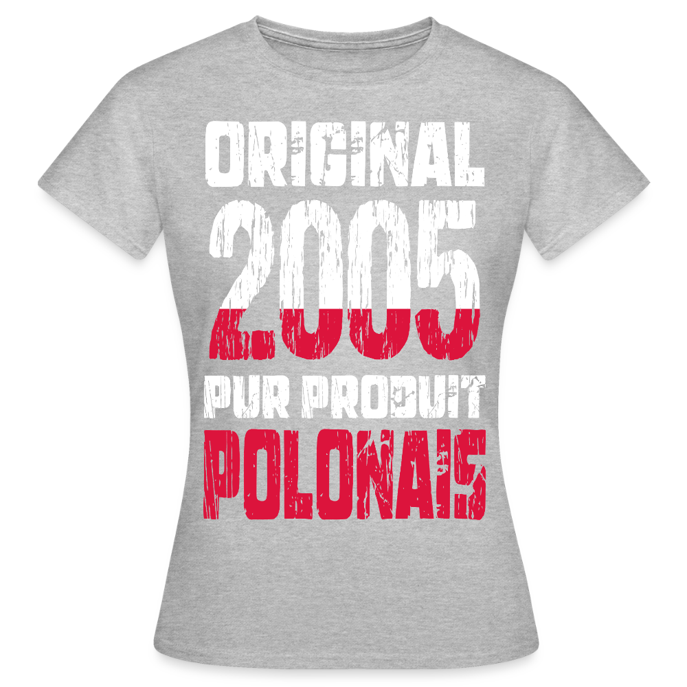 T-shirt Femme - Anniversaire 20 Ans - Original 2005 - Pur produit Polonais - gris chiné