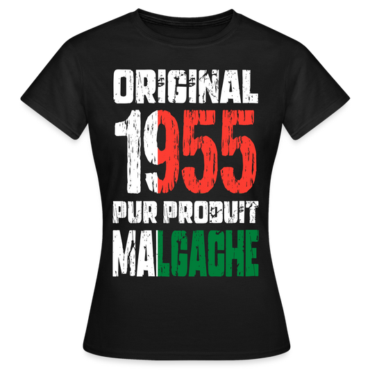 T-shirt Femme - Anniversaire 70 Ans - Original 1955 - Pur produit Malgache - noir