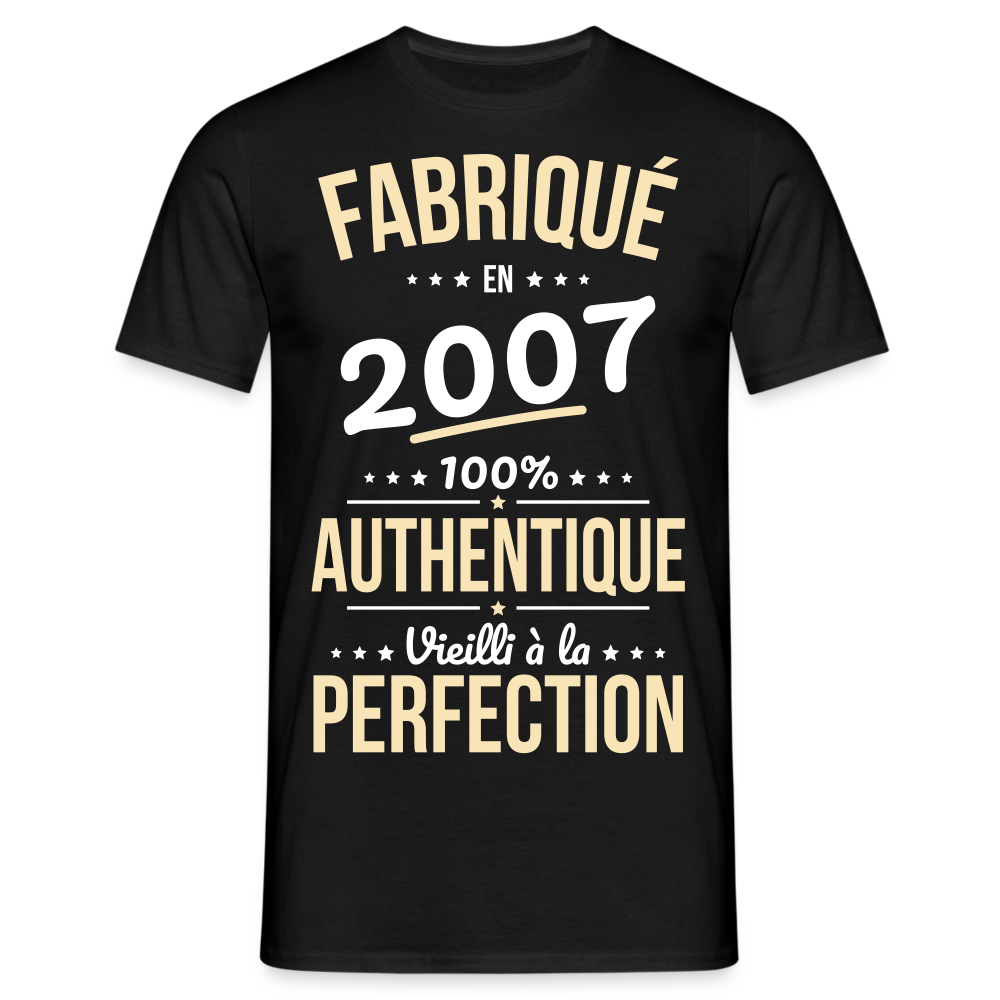 T-shirt Homme - Anniversaire 18 Ans - Fabriqué en 2007 - noir