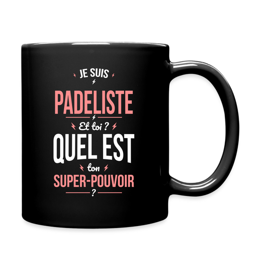 Mug uni - Je suis padeliste - Super-pouvoir - noir