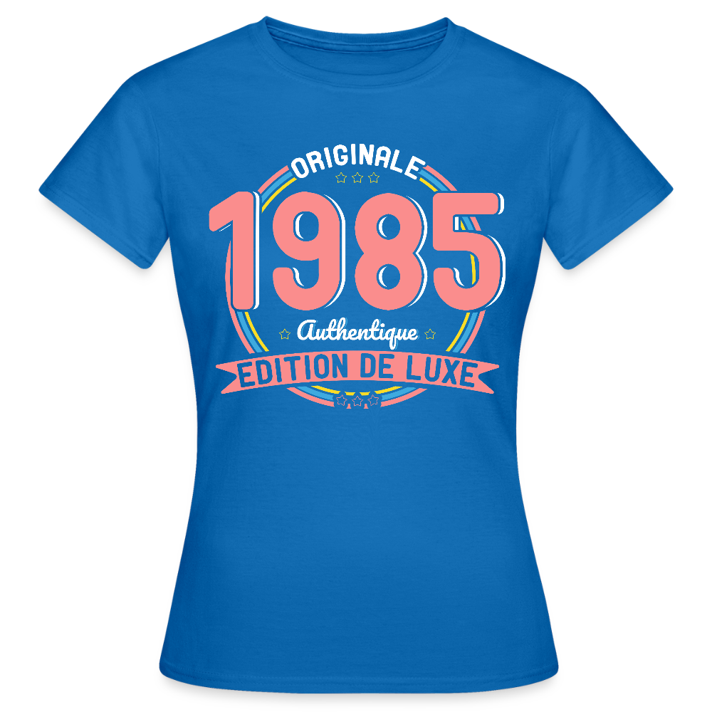 T-shirt Femme - Anniversaire 40 Ans - Originale 1985 Authentique - bleu royal