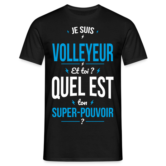 T-shirt Homme - Je suis volleyeur - Super-pouvoir - noir