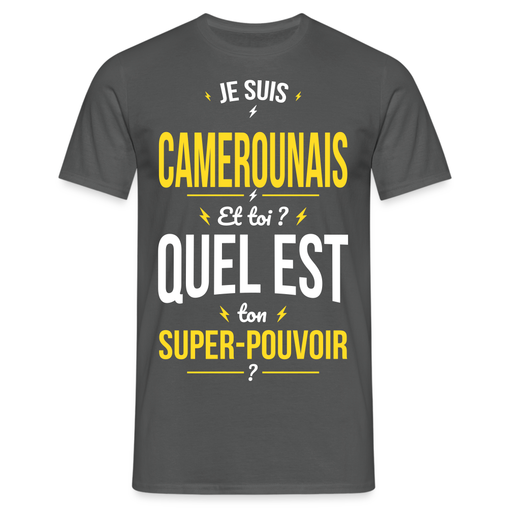 T-shirt Homme - Je suis Camerounais - Super-pouvoir - charbon