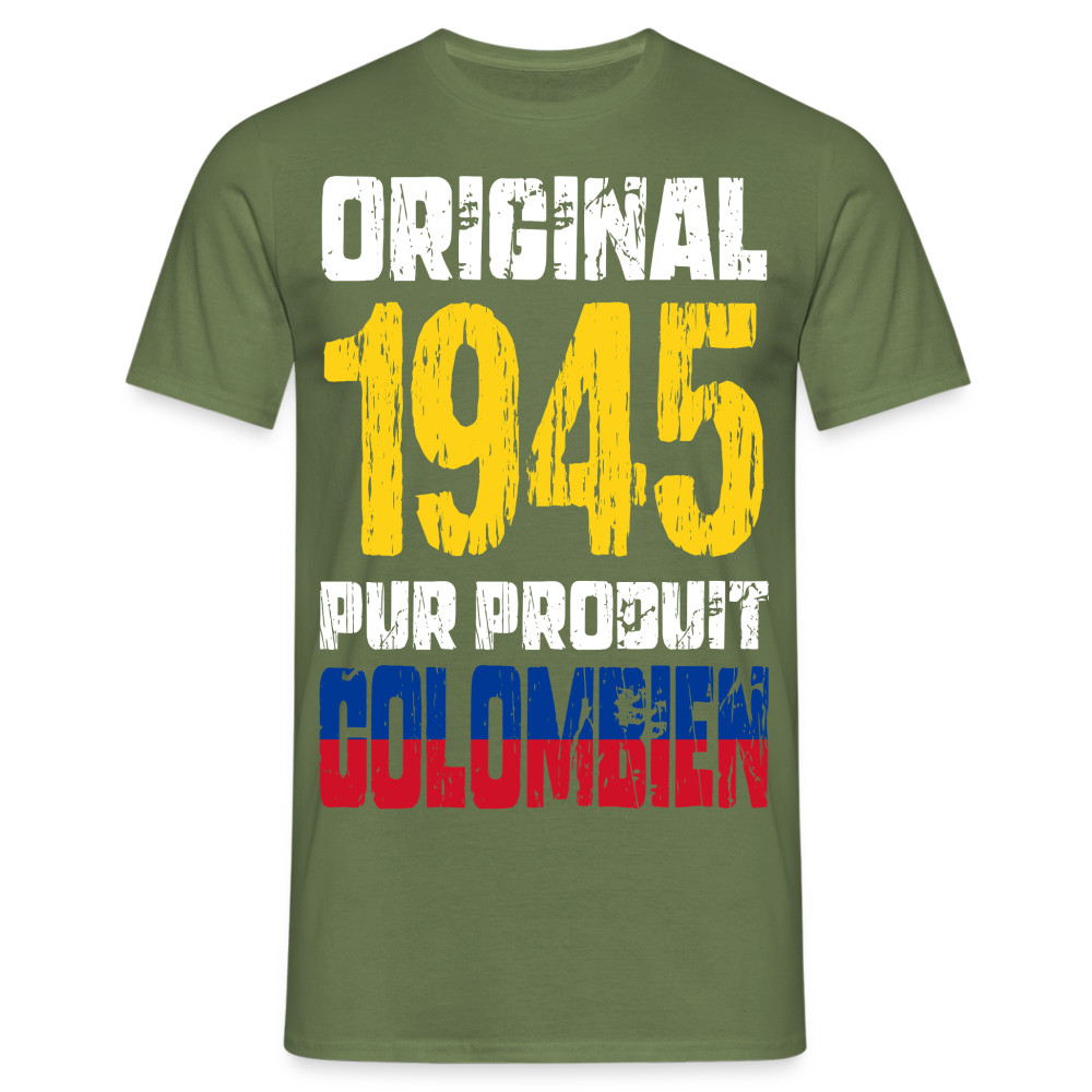 T-shirt Homme - Anniversaire 80 Ans - Original 1945 - Pur produit Colombien - vert militaire