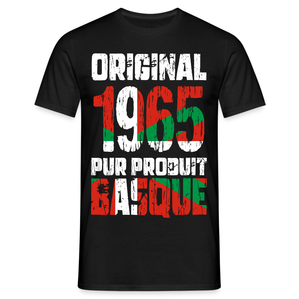 T-shirt Homme - Anniversaire 60 Ans - Original 1965 - Pur produit Basque - noir