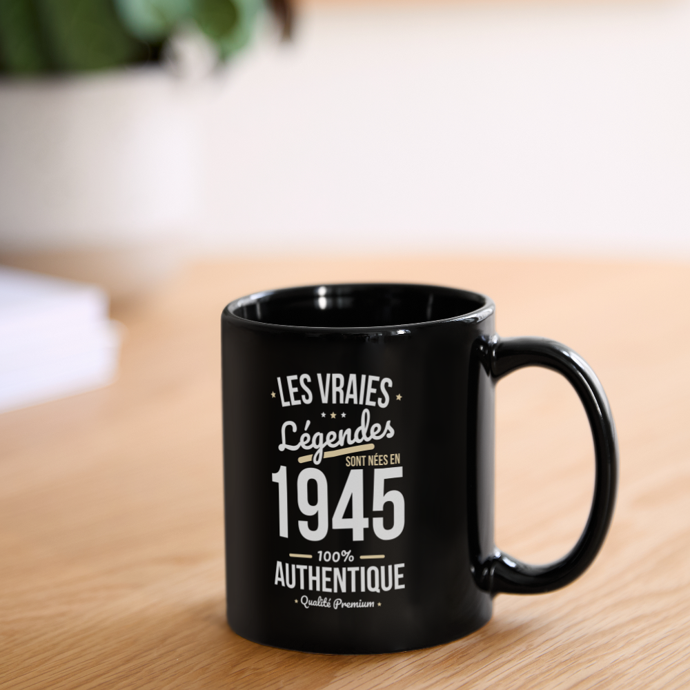 Mug uni - Anniversaire 80 Ans - Les vraies Légendes sont nées en 1945 - noir