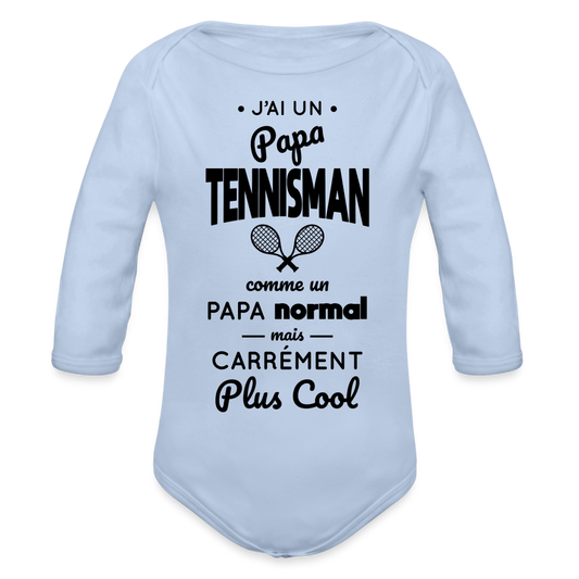 Body Bébé bio manches longues - J'ai un papa tennisman - ciel