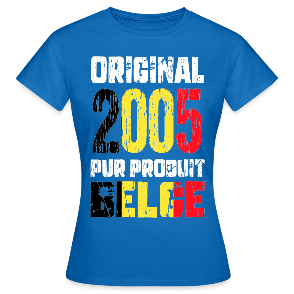 T-shirt Femme - Anniversaire 20 Ans - Original 2005 - Pur produit Belge - bleu royal