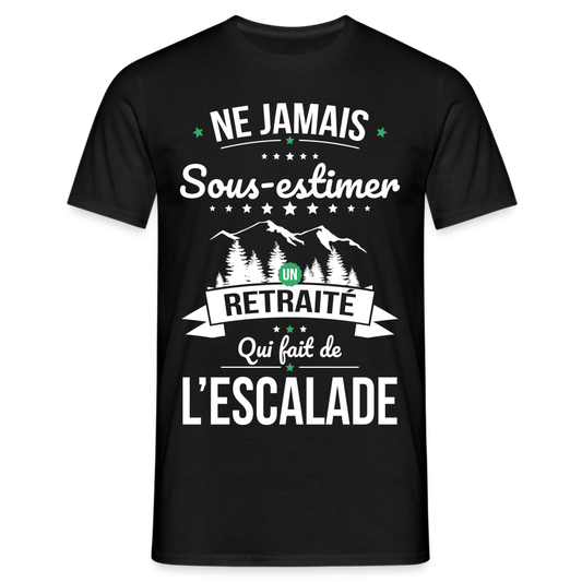 T-shirt Homme - Ne jamais sous-estimer un retraité qui fait de l'escalade - noir