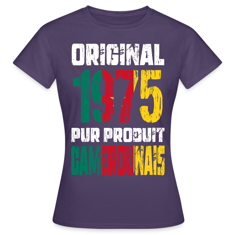 T-shirt Femme - Anniversaire 50 Ans - Original 1975 - Pur produit Camerounais - violet foncé