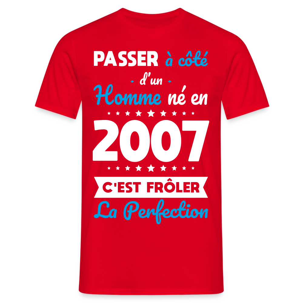 T-shirt Homme - Anniversaire 18 Ans - Né en 2007 - Frôler la perfection - rouge