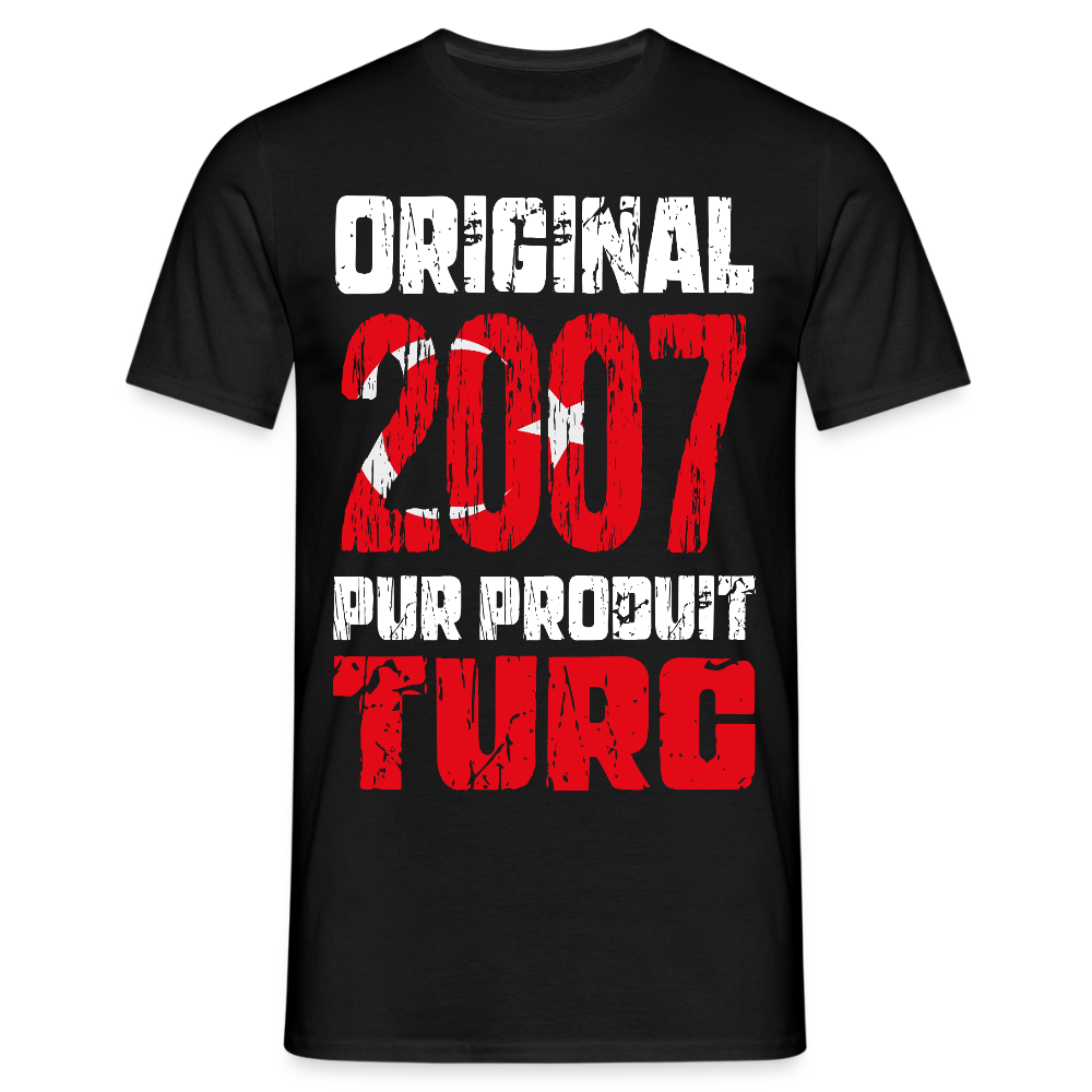 T-shirt Homme - Anniversaire 18 Ans - Original 2007 - Pur produit Turc - noir