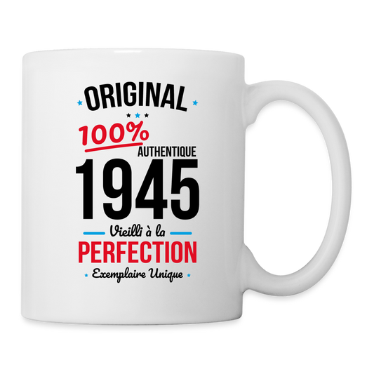 Mug blanc - Anniversaire 80 Ans - Original 1945 - blanc