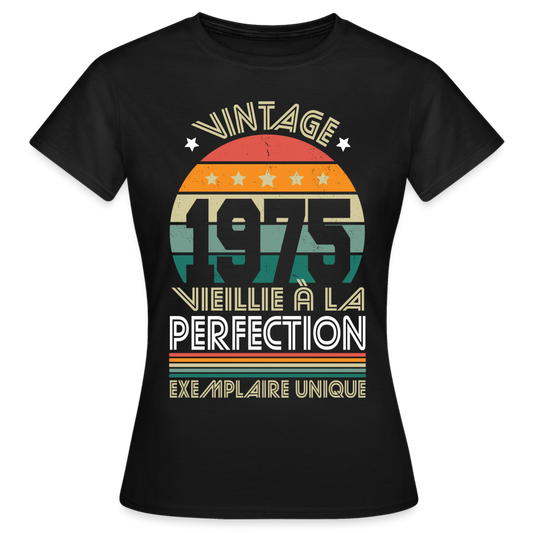 T-shirt Femme - Anniversaire 50 Ans - Vintage 1975 - noir