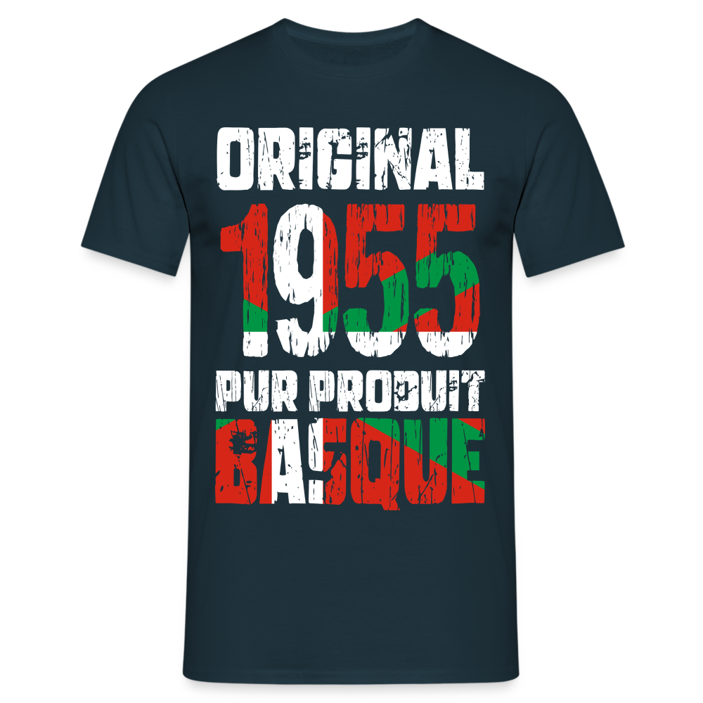 T-shirt Homme - Anniversaire 70 Ans - Original 1955 - Pur produit Basque - marine