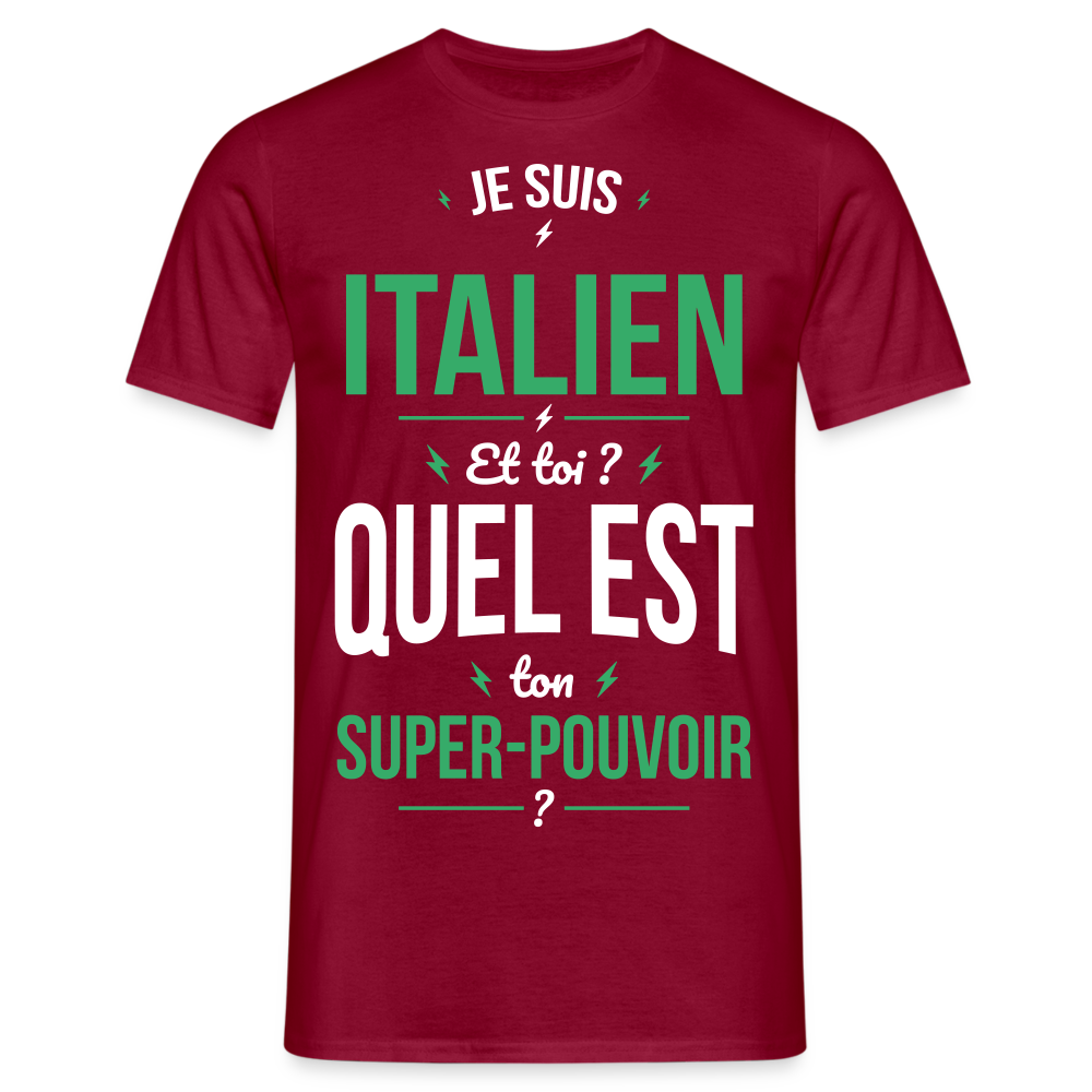 T-shirt Homme - Je suis Italien - Super-pouvoir - rouge brique