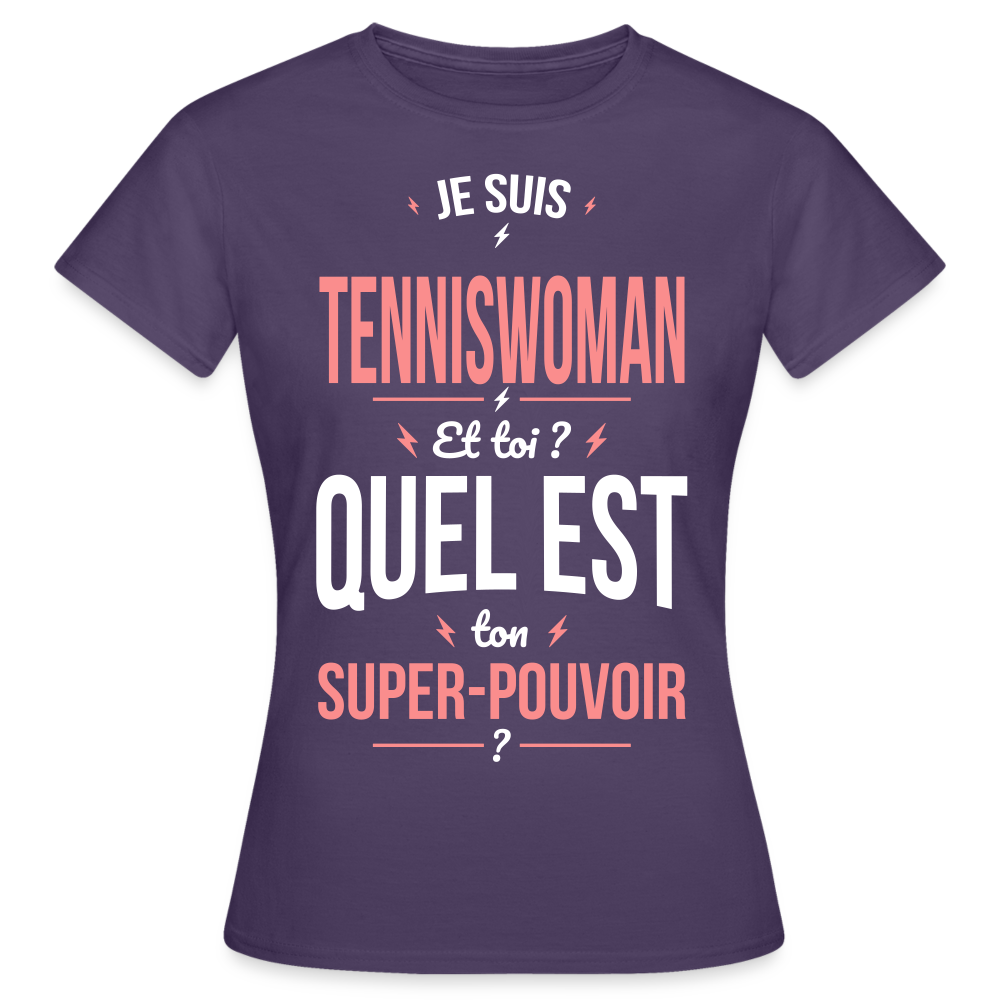 T-shirt Femme - Je suis tenniswoman - Super-pouvoir - violet foncé